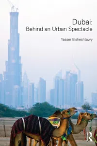 Dubai: Behind an Urban Spectacle_cover
