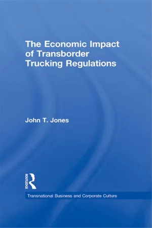 The Economic Impact of Transborder Trucking Regulations