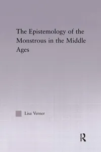 The Epistemology of the Monstrous in the Middle Ages_cover