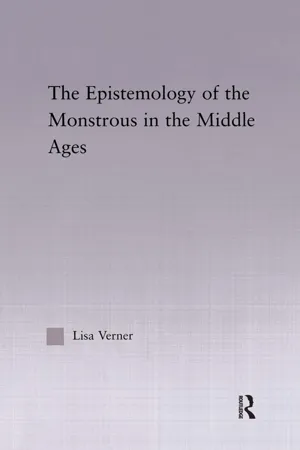 The Epistemology of the Monstrous in the Middle Ages