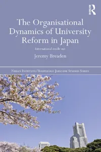 The Organisational Dynamics of University Reform in Japan_cover