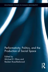 Performativity, Politics, and the Production of Social Space_cover
