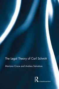 The Legal Theory of Carl Schmitt_cover