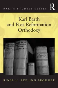 Karl Barth and Post-Reformation Orthodoxy_cover