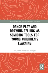 Dance-Play and Drawing-Telling as Semiotic Tools for Young Children's Learning_cover