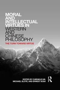 Moral and Intellectual Virtues in Western and Chinese Philosophy_cover