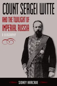 Count Sergei Witte and the Twilight of Imperial Russia_cover