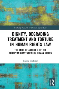 Dignity, Degrading Treatment and Torture in Human Rights Law_cover