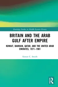 Britain and the Arab Gulf after Empire_cover