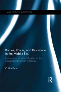 Bodies, Power and Resistance in the Middle East_cover
