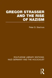 Gregor Strasser and the Rise of Nazism_cover