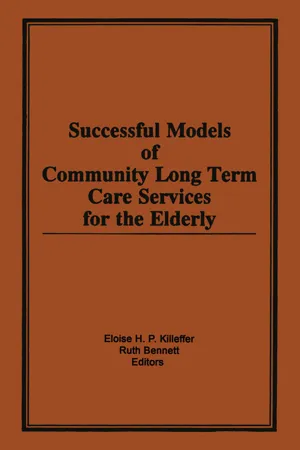 Successful Models of Community Long Term Care Services for the Elderly
