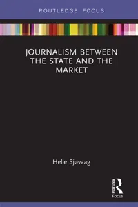 Journalism Between the State and the Market_cover