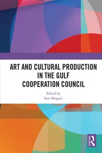 Art and Cultural Production in the Gulf Cooperation Council_cover