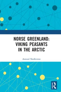Norse Greenland: Viking Peasants in the Arctic_cover