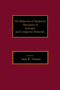 The Behavior of Sandwich Structures of Isotropic and Composite Materials_cover