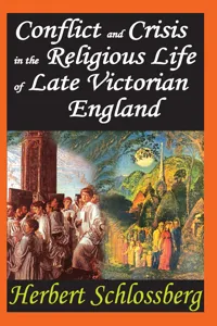 Conflict and Crisis in the Religious Life of Late Victorian England_cover