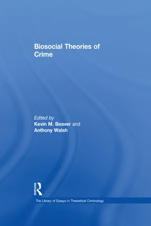 Biosocial Theories of Crime