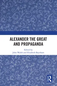 Alexander the Great and Propaganda_cover