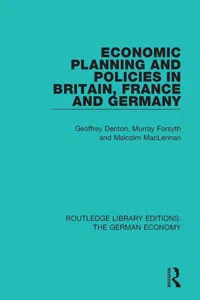 Economic Planning and Policies in Britain, France and Germany_cover