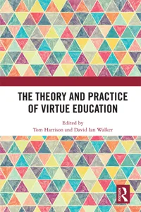 The Theory and Practice of Virtue Education_cover