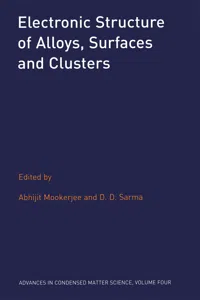 Electronic Structure of Alloys, Surfaces and Clusters_cover