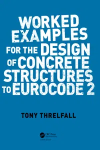 Worked Examples for the Design of Concrete Structures to Eurocode 2_cover