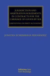Jurisdiction and Arbitration Agreements in Contracts for the Carriage of Goods by Sea_cover