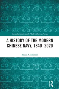 A History of the Modern Chinese Navy, 1840–2020_cover