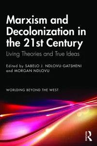 Marxism and Decolonization in the 21st Century_cover