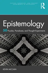 Epistemology: 50 Puzzles, Paradoxes, and Thought Experiments_cover