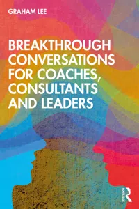 Breakthrough Conversations for Coaches, Consultants and Leaders_cover