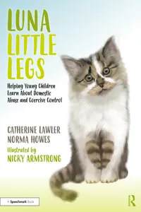 Luna Little Legs: Helping Young Children to Understand Domestic Abuse and Coercive Control_cover