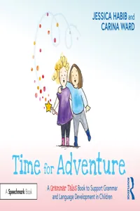 Time for Adventure: A Grammar Tales Book to Support Grammar and Language Development in Children_cover