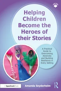 Helping Children Become the Heroes of their Stories_cover