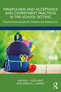 Mindfulness and Acceptance and Commitment Practices in the School Setting_cover