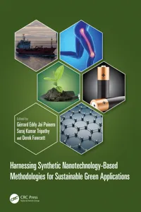 Harnessing Synthetic Nanotechnology-Based Methodologies for Sustainable Green Applications_cover