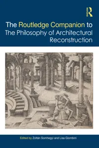 The Routledge Companion to the Philosophy of Architectural Reconstruction_cover