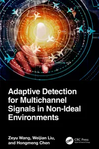 Adaptive Detection for Multichannel Signals in Non-Ideal Environments_cover