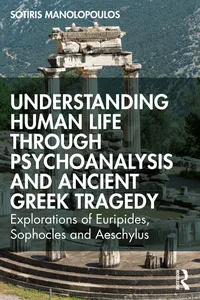 Understanding Human Life through Psychoanalysis and Ancient Greek Tragedy_cover