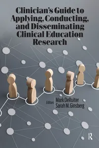 Clinician's Guide to Applying, Conducting, and Disseminating Clinical Education Research_cover