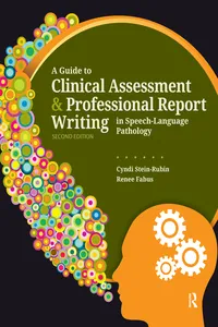 A Guide to Clinical Assessment and Professional Report Writing in Speech-Language Pathology_cover