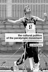 The Cultural Politics of the Paralympic Movement_cover