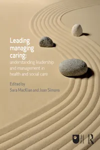 Leading, Managing, Caring: Understanding Leadership and Management in Health and Social Care_cover