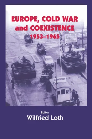 Europe, Cold War and Coexistence, 1955-1965