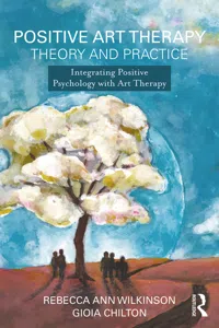 Positive Art Therapy Theory and Practice_cover
