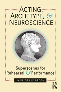 Acting, Archetype, and Neuroscience_cover