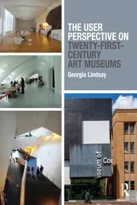 The User Perspective on Twenty-First-Century Art Museums_cover