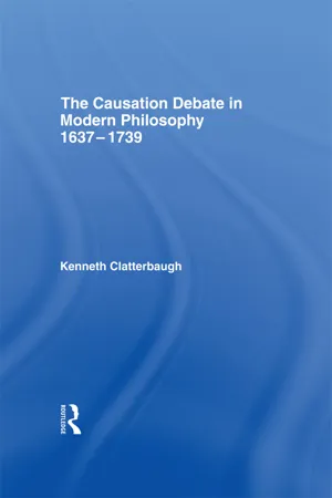 The Causation Debate in Modern Philosophy, 1637-1739