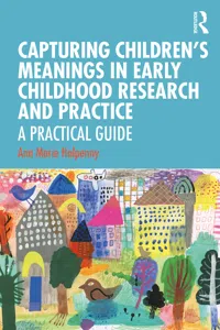 Capturing Children's Meanings in Early Childhood Research and Practice_cover
